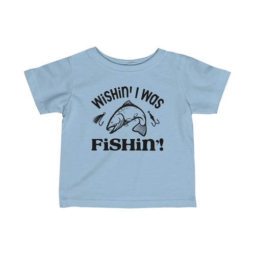 Adorable “Wishin’ I was Fishin'” Infant Fine Jersey Tee