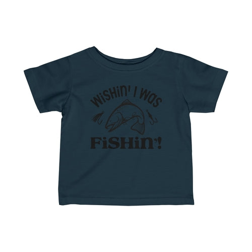 Adorable “Wishin’ I was Fishin'” Infant Fine Jersey Tee